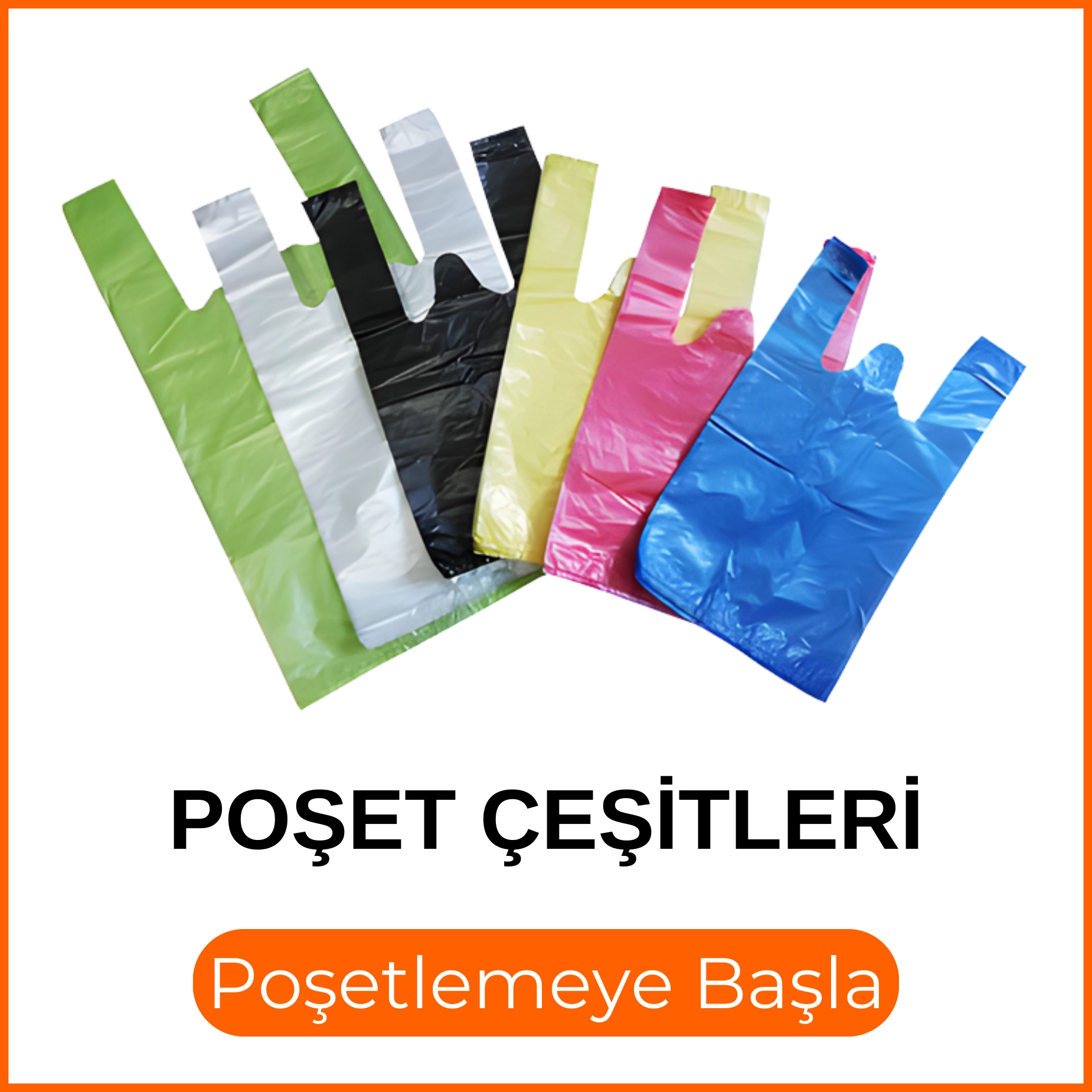 Poşet Çeşitleri