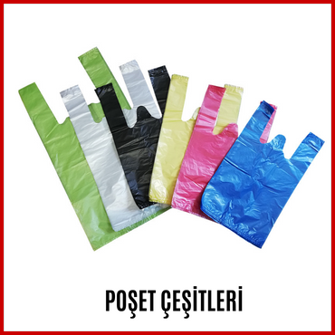 POŞET ÇEŞİTLERİ